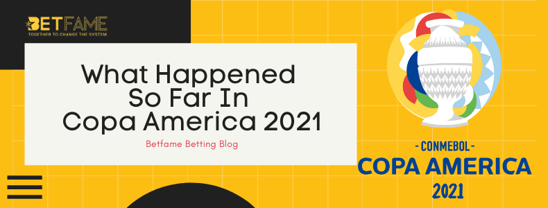 What Happened So Far In Copa America 2021