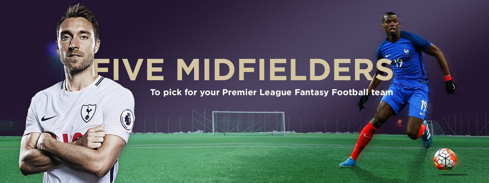 Five midfielders to pick for your Official Fantasy Premier League Football team