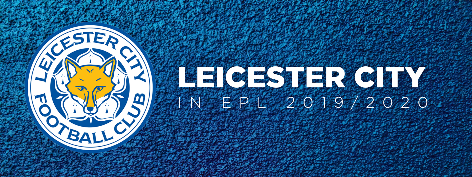 Leicester City Performance In Premier League 2019/2020