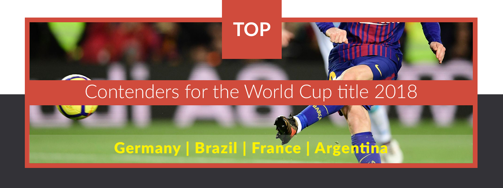 Top contenders for the World Cup title 2018