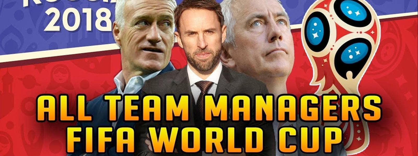 Odds On the Managers Who will Get Sacked After The World Cup 2018