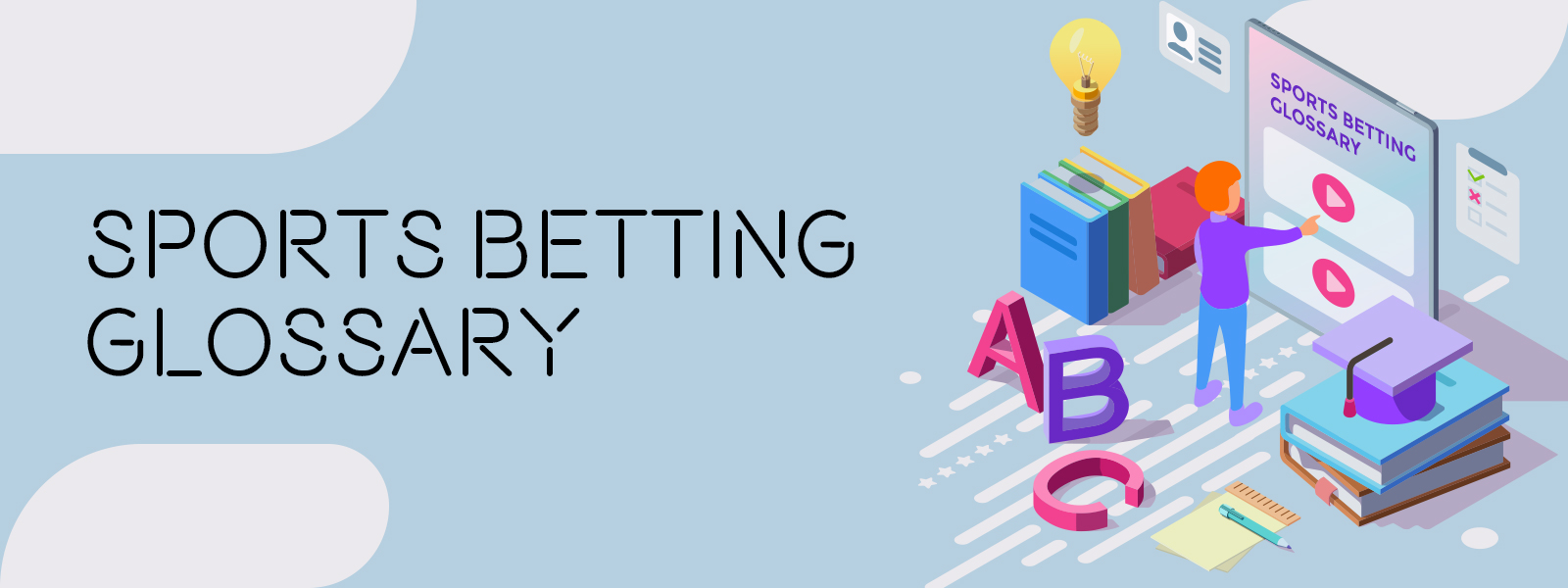 Understand Sports Betting Glossary